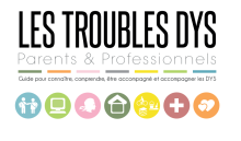 Guide «&nbsp;Les troubles Dys&nbsp;»